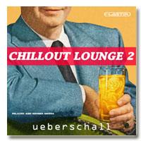 خرید اینترتی ریتم و لوپ سبک چیل اوت Ueberschall Chillout Lounge 2